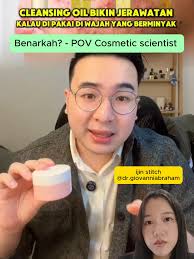 Cleansing Oil untuk Kulit Berminyak: Mitos dan Fakta