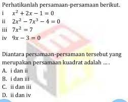 Bentuk umum dari persamaan kuadrat atau pk adalah sebagai berikut Diantara Persamaan Tersebut Yg Merupakan Persamaan Kuadrat Adalah Brainly Co Id