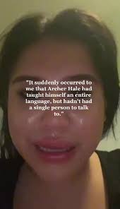 Discovering Archer Hale's Silent World