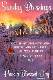 God Is My Strength Sunday Blessings Sunday Happy Sunday Good Morning Sunday Winter Sunday Quotes Have A Blessed Sunday Happy Sunday Quotes Happy Sunday Morning Here we are presenting you good morning wishes on sunday. blessed sunday happy sunday quotes