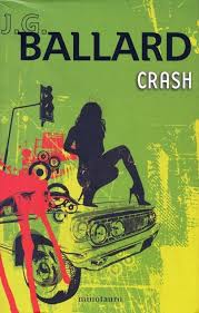 J G Ballard Crash Spanish Translation Published By Ediciones Minotauro Barcelona Paperback Horror Book Covers Fantasy Book Covers Science Fiction Novels