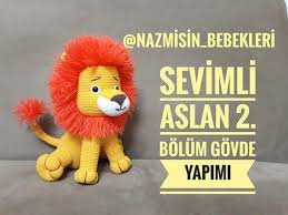 amigurumiaslan 2 bolum govde yapimi youtube amigurumi aslan amigurumi modelleri