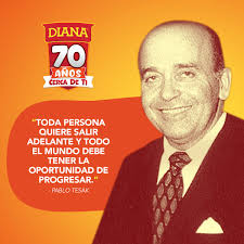 Don Pablo Tesak fundó DIANA junto a Max Olano, ambos tenían una visión  empresarial con perspectiva muy humana para apoyar a los demás a soñar con  un futuro más prometedor ❤️