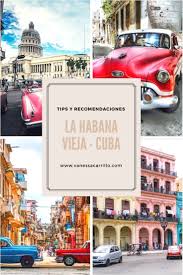 Como Aprovechar Tu Tiempo Al Maximo Sigue Estos Tips Y Recomendaciones Cuba Lahabana Viajes Travel Guia De Viaje Viajes Viajes Travel