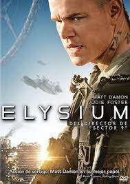 Elysium Enregistrament De Video Written And Directed By Neill Blomkamp Madrid Sony Pictures Home Entertainment 2013 Jodie Foster Matt Damon Dvd