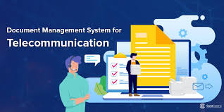 How Document Management System Benefits Telecommunication System In 2020