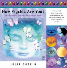 How Psychic Are You? : 76 Techniques to Boost Your Innate Power used book  by Julie Soskin: 9780142196038