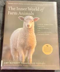 The Inner World of Farm Animals: Their Amazing Intellectual, Emotional and Social Capacities [Book]