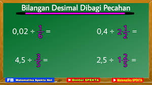 Cara Pembagian Bilangan Desimal Dengan Pecahan Dibagi Dengan Pecahan Biasa Dan Pecahan Campuran Youtube