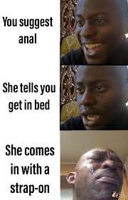 Oh, a pegging meme? How original. : r/dankmemes