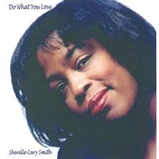 Play Do What You Love by Sherelle Cary Smith