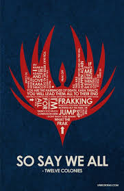 All This Has Happened Before And Will Happen Again Disney Battlestar Galactica Poster Battlestar Galactica Quote Posters Nerd Life