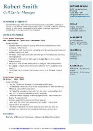 The cv is based on collected advice provided by recruitment experts and has. Call Center Manager Resume Samples Qwikresume