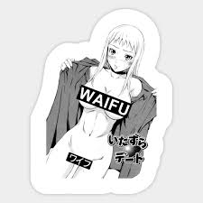 Waifu is an engrish term primarily used by asian men to refer to one's own wife. Waifu Flashing Anime Waifu Flashing Anime Sticker Teepublic