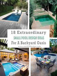 Even if your pool was an afterthought, you can still install it close to your deck to provide an inground feel. 18 Extraordinary Small Pool Design Ideas For A Backyard Oasis
