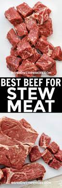 If desired, add 2 to 3 tbsp. Choosing Beef Stew Meat Melt In Your Mouth Spend With Pennies