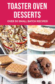 Toaster Oven Desserts Dessert Recipes Toaster Oven Recipes Easy Bake Oven Recipes