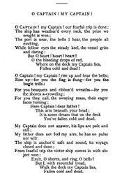 Abraham lincoln was a man walt whitman deeply admired and is the captain to whom whitman refers. O Captain My Captain Walt Whitman Tyler S Poem Anthology