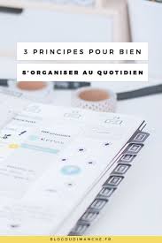 Comment Je M Organise Au Quotidien Organisation Quotidienne Organisation Organisation Maison