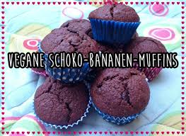 Vegane Rezepte Fur Makelesser Schoko Bananen Muffins Schoko Bananen Muffins Bananen Muffins Vegane Schokomuffins