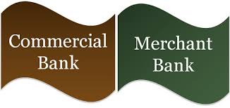 difference between commercial bank and merchant bank with