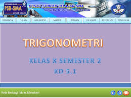 Contoh soal dan pembahasan tentang trigonometri contoh soal dan pembahasan tentang rumus. Trigonometri Kelas X Semester 2 Kd Ppt Download