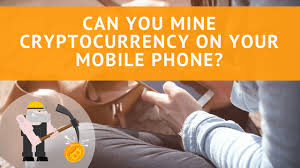 Though mining cryptocurrency via mobile phones is possible, it has numerous downsides that make it unattainable. Can You Mine Cryptocurrency On Your Mobile Phone
