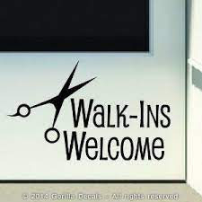 Use salon near me feature or search feature on lokaci to find salons on the basis of price, distance, salon type, gender. Amazon Com Walk Ins Welcome Hair Salon Barber Shop Store Front Door Sign Vinyl Decal Sticker Black Salon Signs Vinyl Signs Front Door Signs