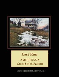 If you're new to the craft, though, you'll need to get a few basics down before you start shopping for a. Last Run Americana Cross Stitch Pattern Paperback Children S Book World