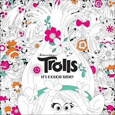 Dreamworks have produced an animated movie with a great soundtrack. It S Color Time Dreamworks Trolls Adult Coloring Book Random House Gerardi Jan 9781524701055 Amazon Com Books