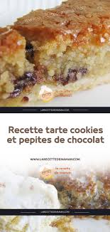 Recette Tarte Cookies Et Pepites De Chocolat Recette En 2020 Recette Tarte Recette Pepite Chocolat