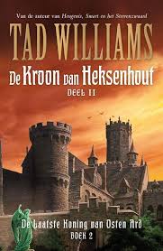 De Laatste Koning Van Osten Ard 2 De Kroon Van Heksenhout Door Tad Williams De Kroon Van Heksenhout Ii Is Het Ve Science Fiction Fiction Movie Posters
