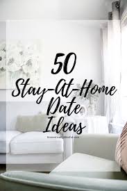 Check spelling or type a new query. 50 Stay At Home Date Ideas Domestically Blissful