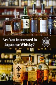 Are You Interested In Japanese Whisky Whiskyflavour Japanese Whisky Whisky Whiskey Cocktails Easy