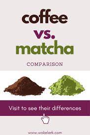 Matcha Vs Coffee The Ultimate Comparison Matcha Coffee Health Benefits Tea Facts