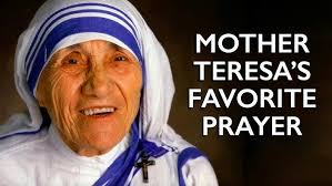 Mother Teresa’s Favorite Prayer
