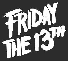 Friday The 13th Friday The 13th Quotes Happy Friday The 13th Friday The 13th