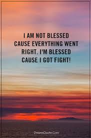 Discover and share im a fighter quotes. 65 Motivational Quotes About Life And Words Of Encouragement Dreams Quote