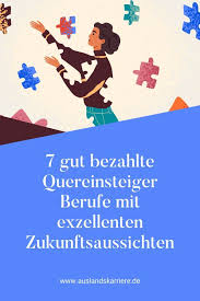 7 Gut Bezahlte Quereinsteiger Berufe Mit Zukunft In 2020 Berufe Mit Zukunft Karriere Berufe