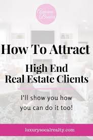 Über 7 millionen englischsprachige bücher. Learn How To Attract High End Real Estate Clients Discover Actionable Tips To Selling High En Luxury Real Estate Marketing Real Estate Client Real Estate Tips