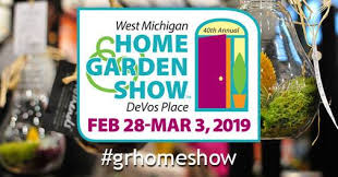 The greater tulsa home & garden show is where you check off your home improvement list! West Michigan Home Garden Show 2019 Grnow Com Grand Rapids Mi S Local Restaurant Event And Entertainment Guide