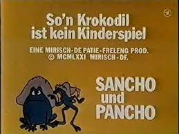 Sancho pancho — raveolution (original mix) 07:06. Sancho Und Pancho 10 So N Krokodil Ist Kein Kinderspiel Video Dailymotion