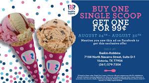 Baskin Robbins Calling All Ice Cream Lovers We Re Excited To Announce That Our Baskin Robbins Store Located At 7104 North Navarro Street Suite D 1 Victoria Tx 77904 Is Open Come Enjoy This Sweet