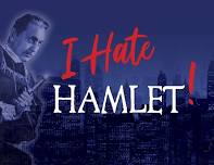 I Hate Hamlet!