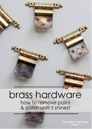 Brass Hardware Removing Paint And Polishing It Until It Shines Paint Remover How To Clean Brass Brass Hardware