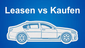 Auto Leasen Oder Kaufen Was Ist Gunstiger Anyonecan Youtube