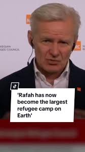 In a BBC News interview, Jan Egeland, Secretary General of the Norwegian  Refugee Council, said that Rafah is now 'the largest refugee camp