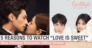 I have a new habit of watching shows with lower ratings because the first one i found :melting me softly, was much better than it was made out to be. Love Is Sweet 5 Reasons To Watch This New Romantic Chinese Drama Girlstyle Singapore