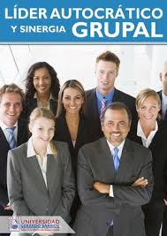 El líder autocrático es el que asume la responsabilidad en la toma de decisiones, es el que inicia y dirige las acciones además de controlar al trabajador. Calameo Lider Autocratico Y Sinergia Grupal