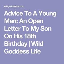 Birthday Wishes For My 5 Year Old Son Advice To A Young Man An Open Letter To My Son On His 18th Birthday Wild Goddess Life Letters To My Son Birthday Wishes For Son Birthday Messages For Son